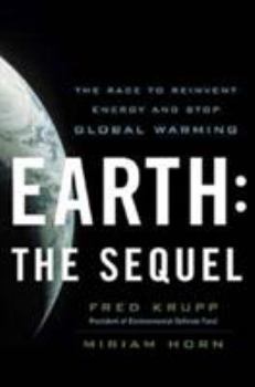 Hardcover Earth: The Sequel: The Race to Reinvent Energy and Stop Global Warming Book