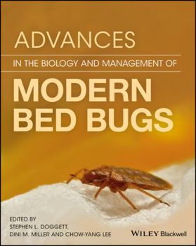 Hardcover Advances in the Biology and Management of Modern Bed Bugs Book