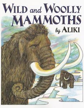 Paperback Wild and Woolly Mammoths Book