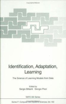 Hardcover Identification, Adaptation, Learning: The Science of Learning Models from Data Book