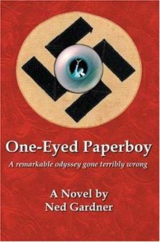 Paperback One-Eyed Paperboy: A remarkable odyssey gone terribly wrong Book