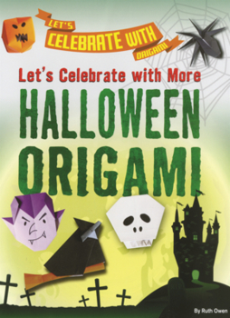 Library Binding Let's Celebrate with More Halloween Origami Book