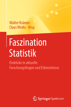 Paperback Faszination Statistik: Einblicke in Aktuelle Forschungsfragen Und Erkenntnisse [German] Book