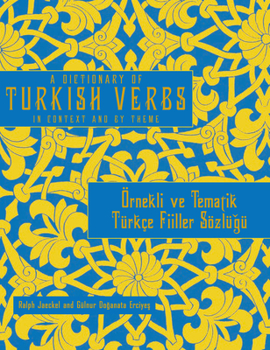 Paperback A Dictionary of Turkish Verbs: In Context and by Theme Book