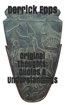 Paperback Original Thoughts: Quotes & Understandings Book