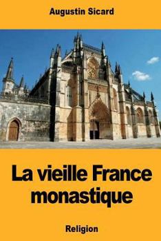 Paperback La vieille France monastique [French] Book