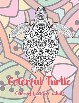 Paperback Colorful Turtle - Coloring Book for adults Book