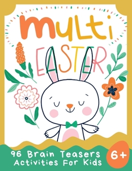 Paperback Multi Easter: 96 Brain Teasers Acitivities for Kids 6+ Book