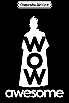 Paperback Composition Notebook: King George WOW AWESOME Funny Journal/Notebook Blank Lined Ruled 6x9 100 Pages Book