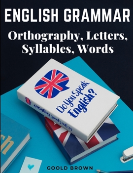 Paperback English Grammar - Orthography, Letters, Syllables, Words Book