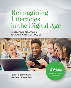 Paperback Reimagining Literacies in the Digital Age: Multimodal Strategies to Teach with Technology Book