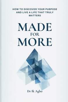 Paperback Made for More: How to Discover Your Purpose and Live a Life That Truly Matters Book