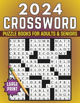 2024 Large Print Crossword Puzzle Books For Adults & Seniors: Medium & Hard Level Puzzles to Challenge Your Brain | Large Print Crossword Puzzles Book For Adults and Seniors With Solutions