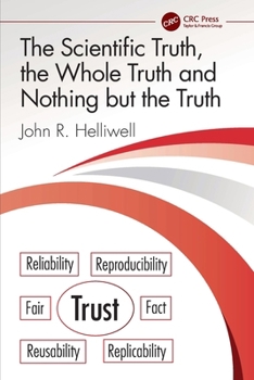 Paperback The Scientific Truth, the Whole Truth and Nothing but the Truth Book