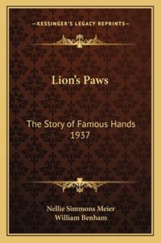 Paperback Lion's Paws: The Story of Famous Hands 1937 Book