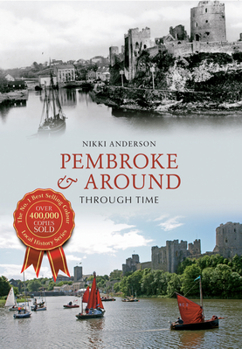 Paperback Pembroke & Around Through Time Book
