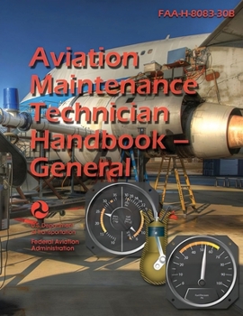 Paperback 2023 Aviation Maintenance Technician Handbook - General FAA-H-8083-30B (Color) Book