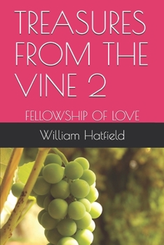 Paperback Treasures from the Vine 2: Fellowship of Love Book