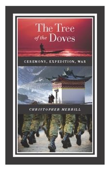 Hardcover The Tree of the Doves: Ceremony, Expedition, War Book