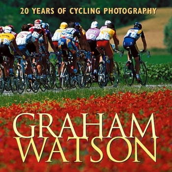 Paperback Graham Watson: 20 Years of Cycling Photography Book