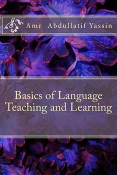 Paperback Basics of Language Teaching and Learning: Language Teaching, ELT, TESOL Book