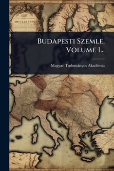 Paperback Budapesti Szemle, Volume 1... [Hungarian] Book