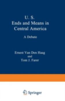 Hardcover U. S. Ends and Means in Central America: A Debate Book