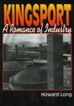 Hardcover Kingsport: A Romance of Industry Book