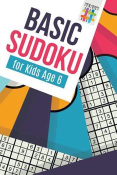Paperback Basic Sudoku for Kids Age 6 Book