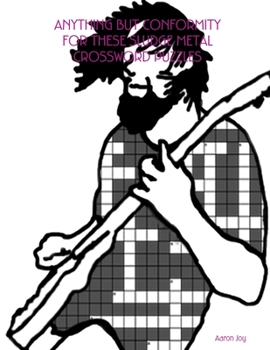 Paperback Anything But Conformity for These Sludge Metal Crossword Puzzles Book