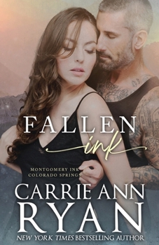 Fallen Ink - Book #1 of the Montgomery Ink: Colorado Springs