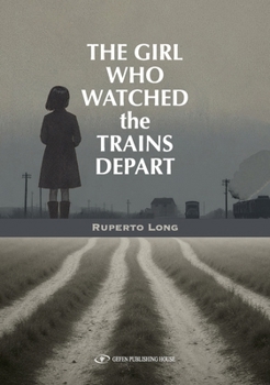 Paperback The Girl Who Watched the Trains Depart Book
