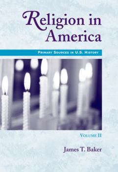 Paperback Religion in America, Volume II: Primary Sources in U.S. History Series Book