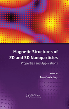 Hardcover Magnetic Structures of 2D and 3D Nanoparticles: Properties and Applications Book