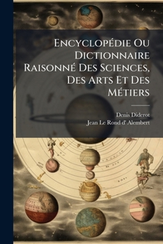 Paperback Encyclopédie Ou Dictionnaire Raisonné Des Sciences, Des Arts Et Des Métiers: B - Cez, Volume 2... [French] Book