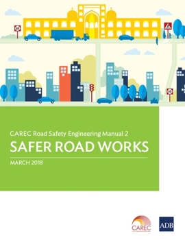 Paperback CAREC Road Safety Engineering Manual 2: Safer Road Works Book