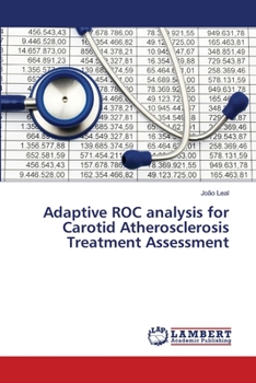 Paperback Adaptive ROC analysis for Carotid Atherosclerosis Treatment Assessment Book