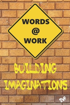 Paperback Words @ Work: Building Imaginations Book