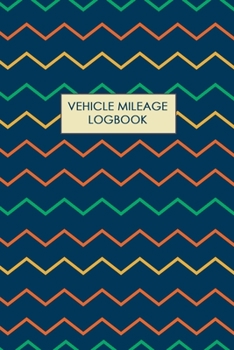Vehicle Mileage Logbook: Keeping Tabs on Your Mileage For Work and Private: Vehicle Mileage Journal: Gas and Mileage Tracker Book