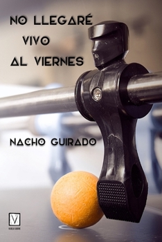 Paperback No llegaré vivo al viernes [Spanish] Book