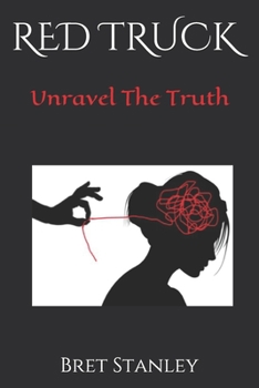 Paperback Red Truck: Unravel The Truth Book