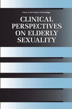 Paperback Clinical Perspectives on Elderly Sexuality Book