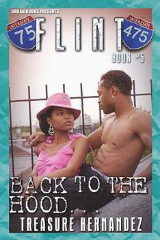 Back to the Hood - Book #5 of the Flint