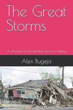 Paperback The Great Storms: A chronicle of the greatest storms in history Book