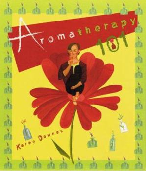 Hardcover Aromatherapy 101 Book