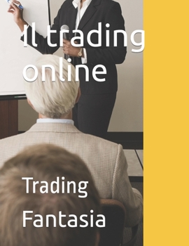 Paperback Il trading online: Trading [Italian] Book