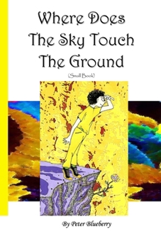 Paperback Where Does The Sky Touch The Ground Book