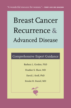 Breast Cancer Recurrence and Advanced Disease: Comprehensive Expert Guidance
