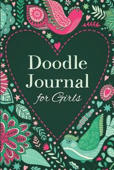 Doodle Journal for Girls: Write and Draw Diary