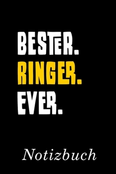Paperback Bester Ringer Ever Notizbuch: - Notizbuch mit 110 linierten Seiten - Format 6x9 DIN A5 - Soft cover matt - [German] Book